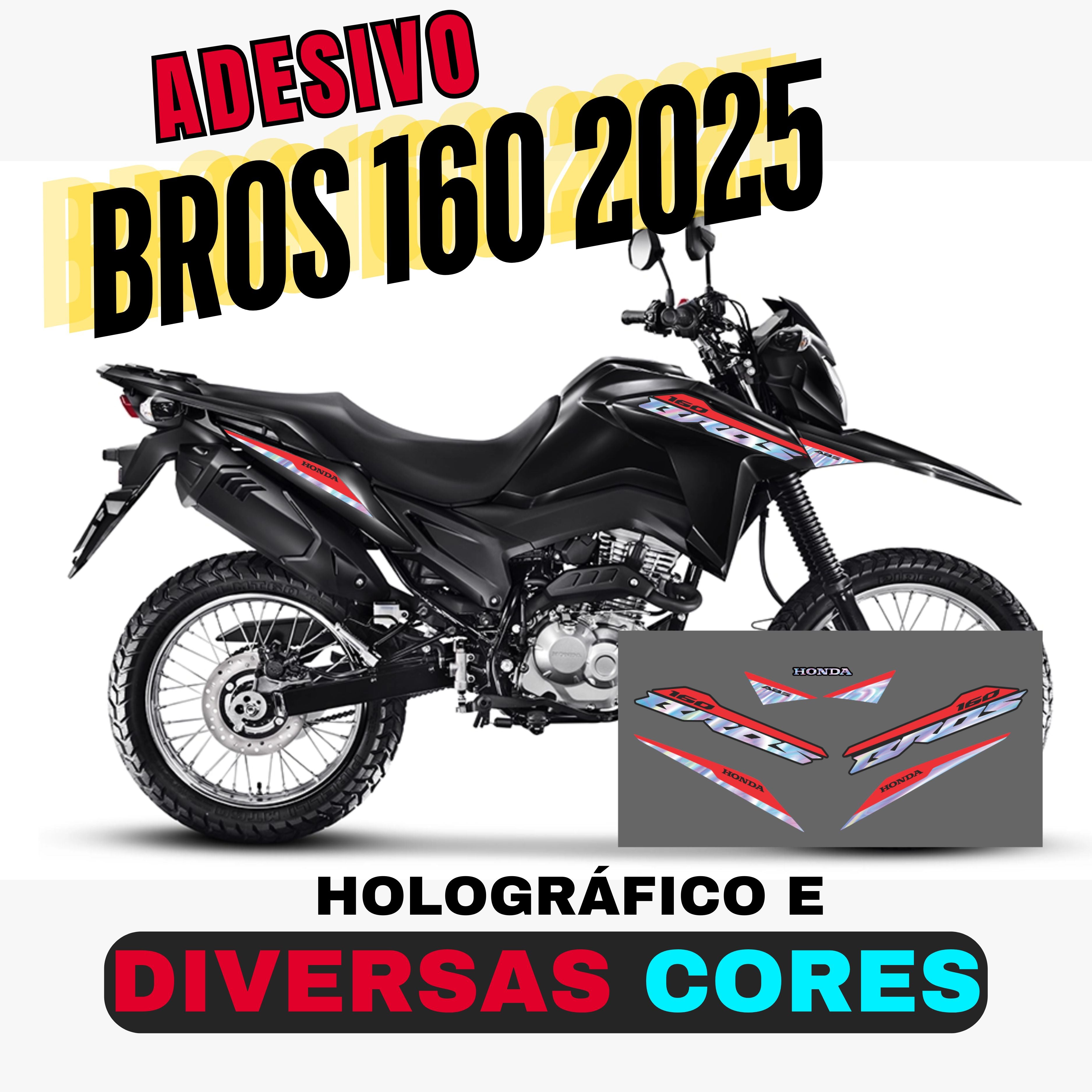 BROS 2025  - DIVERSAS COMBINAÇÕES