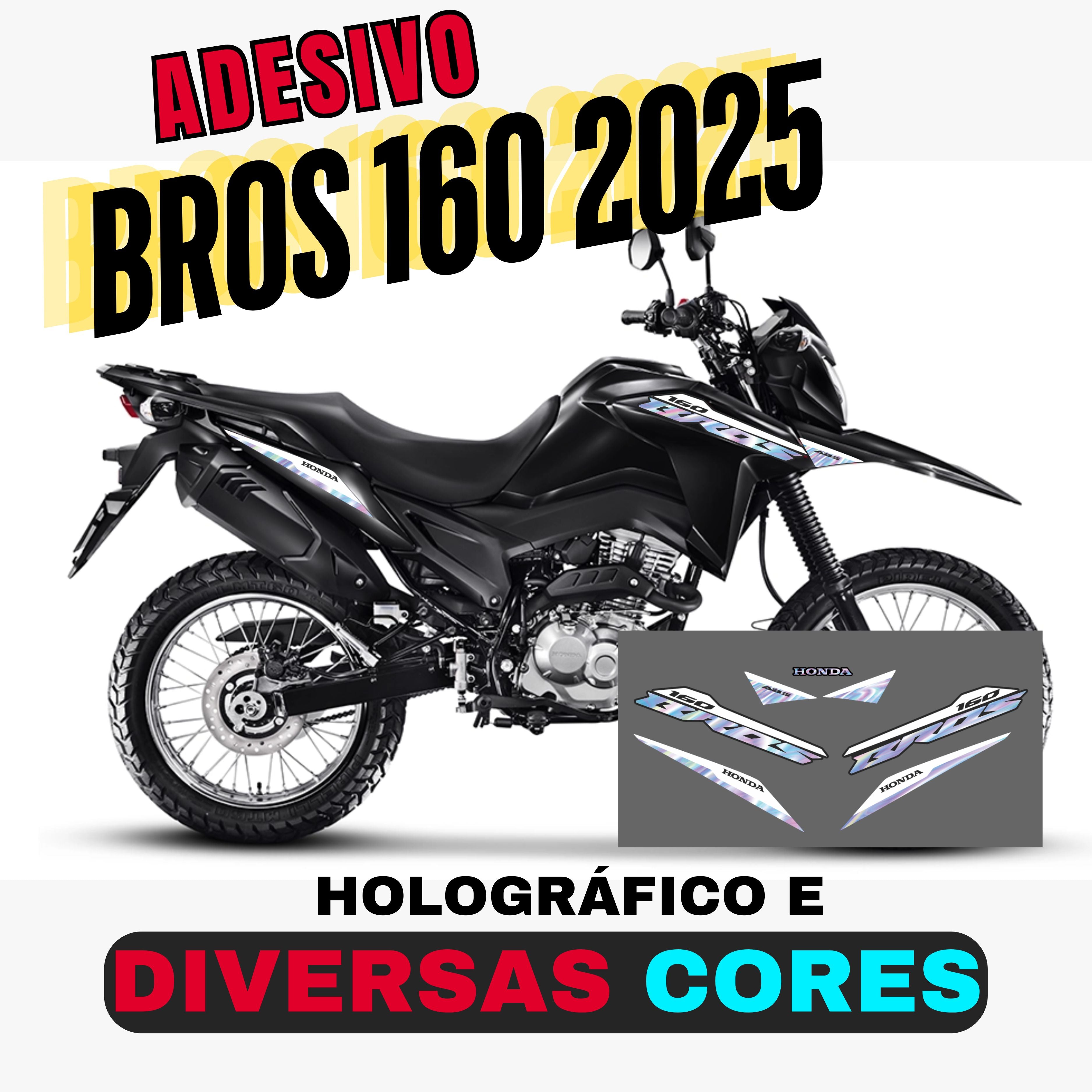 BROS 2025  - DIVERSAS COMBINAÇÕES